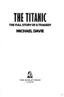 Cover of: THE \"TITANIC\" by MICHAEL DAVIE