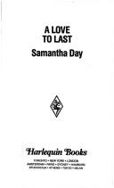 Cover of: A Love To Last by Samantha Day