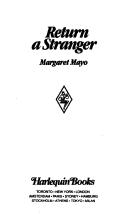 Cover of: Return A Stranger by Margaret Mayo