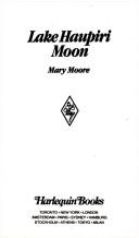 Cover of: Lake Haupiri Moon by Mary Moore