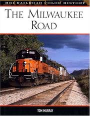Cover of: The Milwaukee Road by Murray, Tom