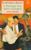 Cover of: Marriage Has Been Arranged by Weale