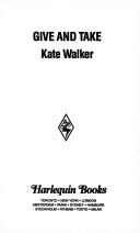 Cover of: Give And Take | Kate Walker