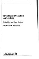 Cover of: Investments Projects in Agriculture by McDonald P. Benjamin