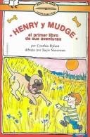 Cover of: Henry Y Mudge: El Primer Libro De Sus Aventuras