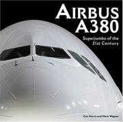 Cover of: Airbus A380: superjumbo of the 21st century