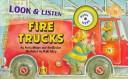 Cover of: Fire Trucks (Look & Listen/Board Book)