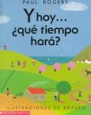 Cover of: Y Hoy...que Tiempo Hara? by 