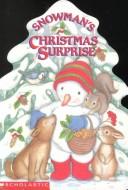 Cover of: Snowman's Christmas Surprise (Sparkling Christmas Tree Books)