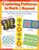 Cover of: Exploring patterns in math & beyond by Betty Franco