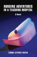 Cover of: Nursing Adventures in a Teaching Hospital