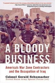 Cover of: A Bloody Business: America's War Zone Contractors and the Occupation of Iraq