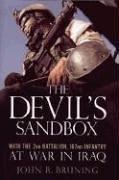 Cover of: The Devil's Sandbox: With the 2nd Battalion, 162nd Infantry at War in Iraq