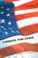 Cover of: Looking for Eddie by Robert A. Johnson