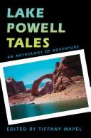 Lake Powell Tales by Tiffany Mapel