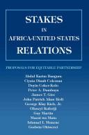 Cover of: Stakes in Africa-United States Relations: Proposals for Equitable Partnership