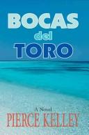 Cover of: BOCAS del TORO: A Novel