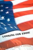 Cover of: Looking for Eddie by Robert A. Johnson