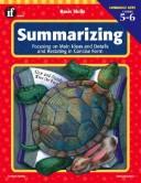 Cover of: Summarizing, Grades 3 to 4: Focusing on Main Ideas and Details and Restating in Concise Form (Summarizing)