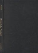 Cover of: Memos to the President: Management Advice from the Nation's Top Public Administrators