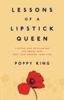 Cover of: Lessons of a Lipstick Queen: Finding and Developing the Great Idea that Can Change Your Life