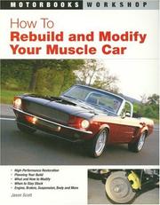 Cover of: How To Rebuild and Modify Your Muscle Car