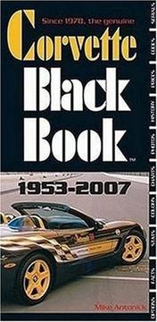 Cover of: Corvette Black Book 1953-2007 (Corvette Black Book)