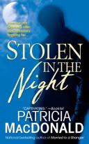 Cover of: Stolen in the Night | Patricia MacDonald