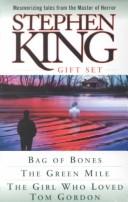 Cover of: Bag of Bones/the Green Mile/the Girl Who Loved Tom Gordon (set of 3) by Stephen King