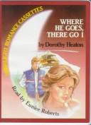 Cover of: Where He Goes, There Go I