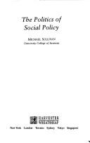 Cover of: The Politics of Welfare (Harvester Wheatsheaf Studies in Sociology) by Michael Joseph Sullivan Jr.
