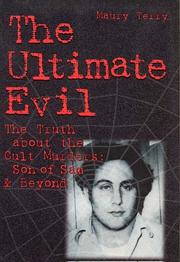 The ultimate evil by Maury Terry