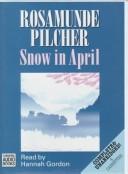 Cover of: Snow in April by Rosamunde Pilcher