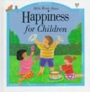Cover of: Bible Words About Happiness for Children (Bible Words About)