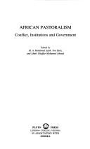 Cover of: African Pastoralism: Conflict, Institutions and Government