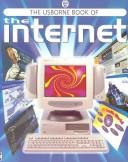 Cover of: The Usborne Book of the Internet (Usborne Computer Guides)