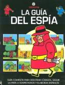 Usborne LA Guia Del Espia by L. Sims