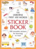 Cover of: The Usborne First 100 Words Sticker Book by Heather Amery