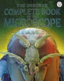 Cover of: Complete Book of the Microscope (Usborne Complete Books) by Kirsteen Rogers