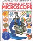 Cover of: World of the Microscope (Science & Experiments) by Corinne Stockley, Chris Oxlade