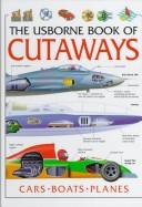 Cover of: The Usborne Book of Cutaways | Clive Gifford