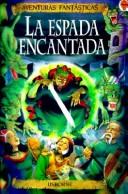 Cover of: LA Espada Encantada by Felicity Brooks