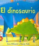 Cover of: El dinosaurio/ The Dinosaur by Anna Milbourne
