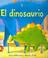 Cover of: El dinosaurio/ The Dinosaur
