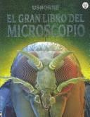Cover of: El Gran Libro Del Microscopio/Complete Book of the Microscope (Titles in Spanish) by Kirsteen Rogers, Theresa Dowswell, Laura Fearn, Pilar Dunster
