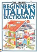 Cover of: Beginner's Italian Dictionary with CD (Beginner's Language Dictionaries)