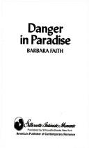 Cover of: Danger In Paradise by Barbara Faith