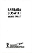 Cover of: Triple Treat by Barbara Boswell