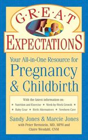 Cover of: Great expectations: your all-in-one resource for pregnancy & childbirth
