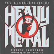 Cover of: The Encyclopedia of Heavy Metal by Daniel Bukszpan
